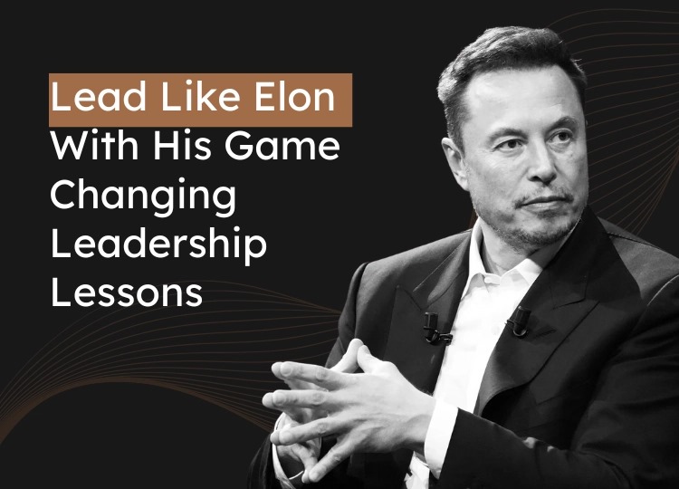 Lessons from Elon Musk